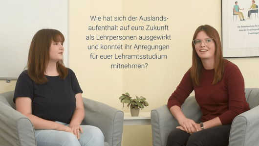 Erfahre, wie Miriam und Annemarie wertvolle Praxiserfahrungen im Lehramt während ihres Aufenthaltes im Ausland sammeln konnten.